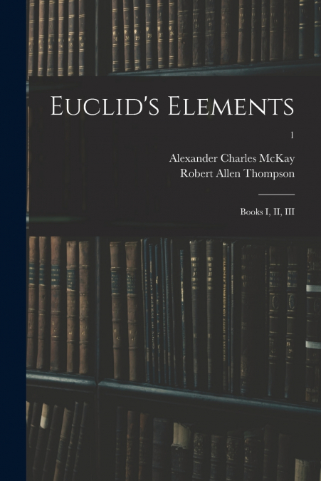 EUCLID?S ELEMENTS