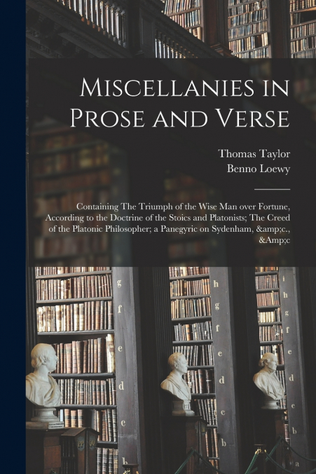 MISCELLANIES IN PROSE AND VERSE