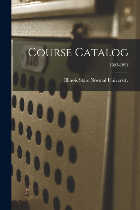 COURSE CATALOG, 1893-1894