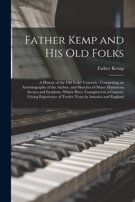 FATHER KEMP AND HIS OLD FOLKS