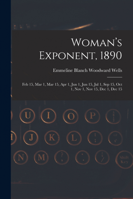 WOMAN?S EXPONENT, 1890