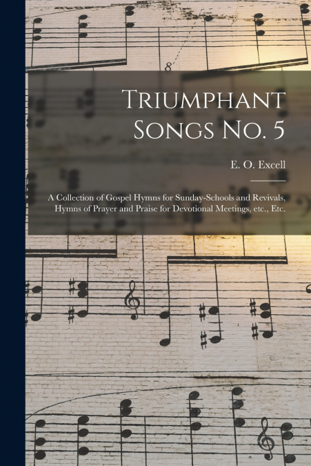 TRIUMPHANT SONGS NO. 5