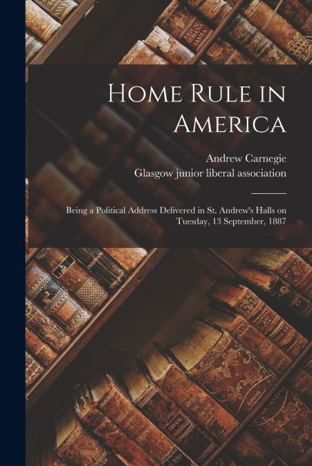 HOME RULE IN AMERICA