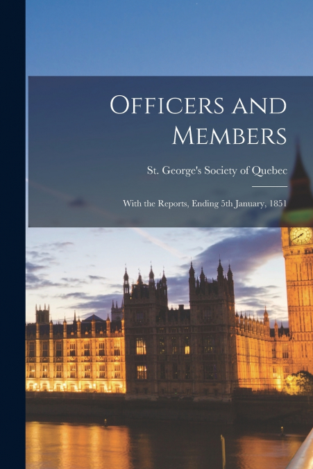 OFFICERS AND MEMBERS [MICROFORM]