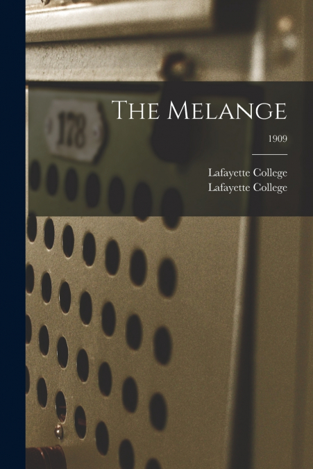 THE MELANGE, 1909