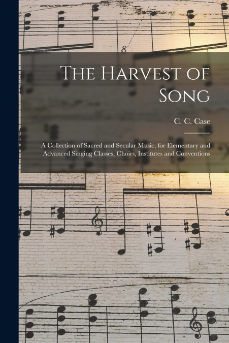 THE HARVEST OF SONG