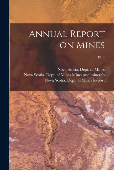 ANNUAL REPORT ON MINES, 1913