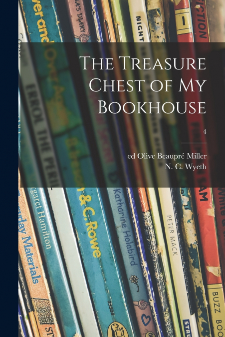 THE TREASURE CHEST OF MY BOOKHOUSE, 4