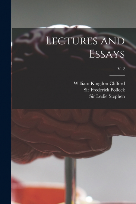 LECTURES AND ESSAYS, V. 2