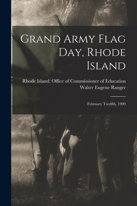 GRAND ARMY FLAG DAY, RHODE ISLAND