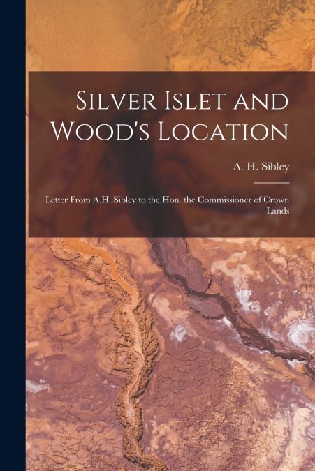 SILVER ISLET AND WOOD?S LOCATION [MICROFORM]