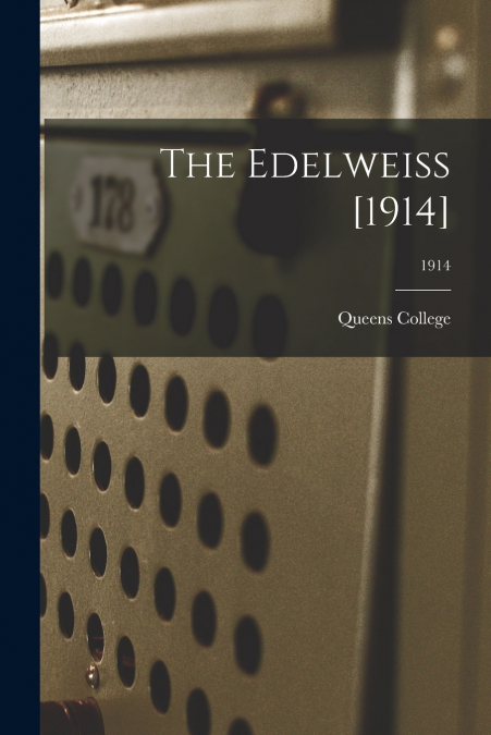 THE EDELWEISS [1914], 1914