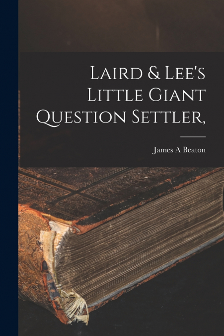 LAIRD & LEE?S LITTLE GIANT QUESTION SETTLER,