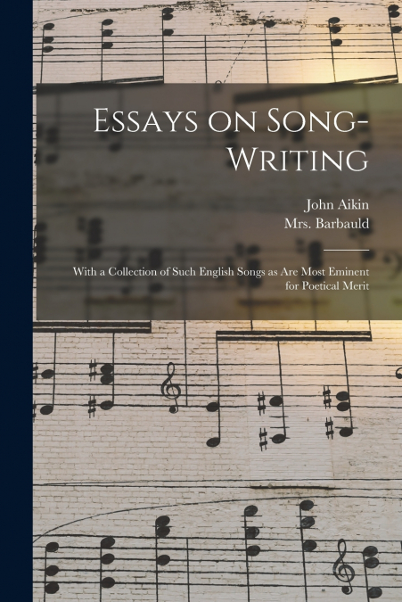 ESSAYS ON SONG-WRITING