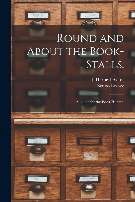 ROUND AND ABOUT THE BOOK-STALLS.