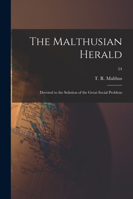 THE MALTHUSIAN HERALD