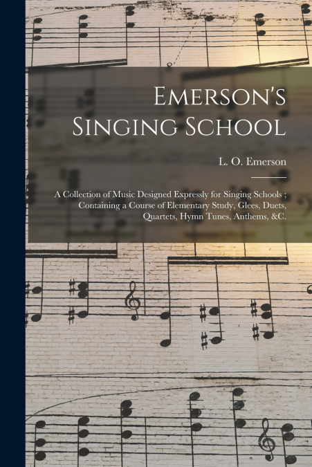 EMERSON?S SINGING SCHOOL