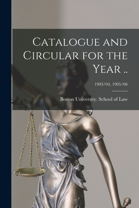 CATALOGUE AND CIRCULAR FOR THE YEAR .., 1903/04, 1905/06