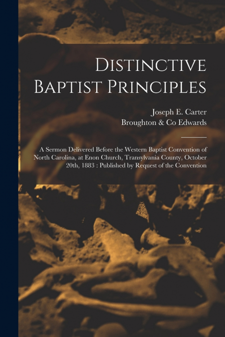 DISTINCTIVE BAPTIST PRINCIPLES