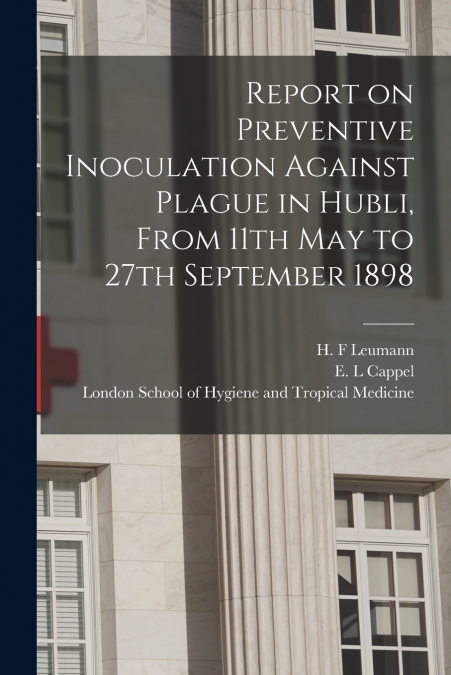 REPORT ON PREVENTIVE INOCULATION AGAINST PLAGUE IN HUBLI, FR