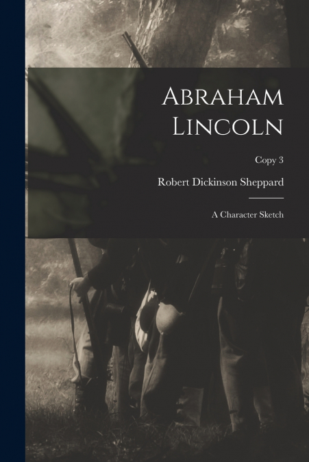 ABRAHAM LINCOLN