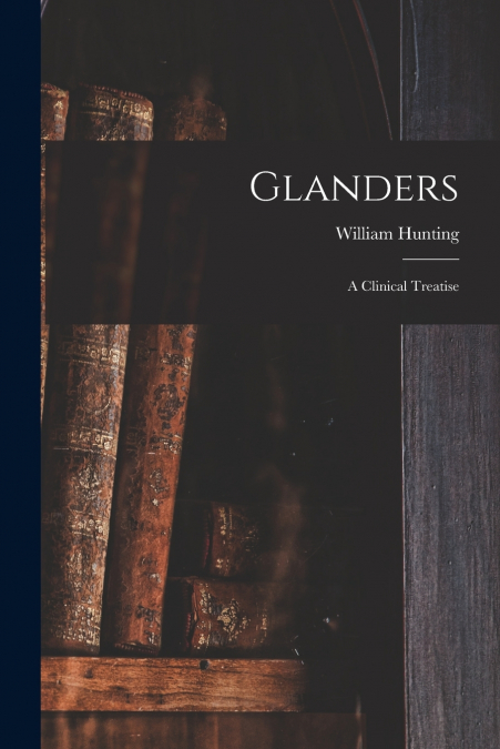 GLANDERS