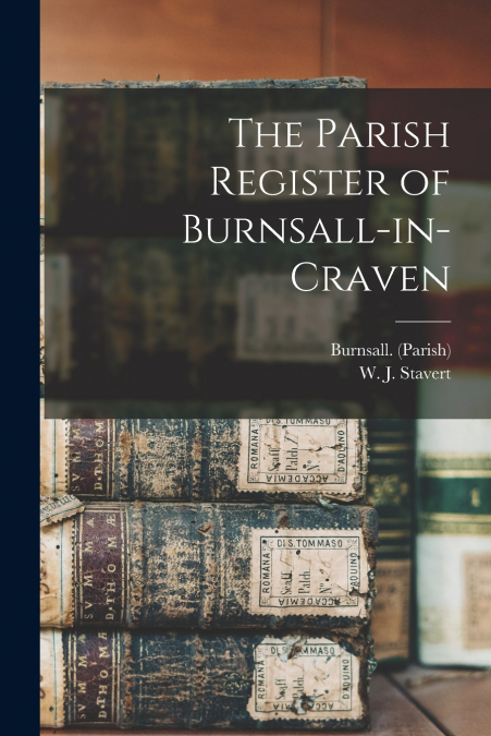 THE PARISH REGISTER OF BURNSALL-IN-CRAVEN