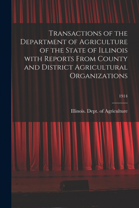 TRANSACTIONS OF THE DEPARTMENT OF AGRICULTURE OF THE STATE O