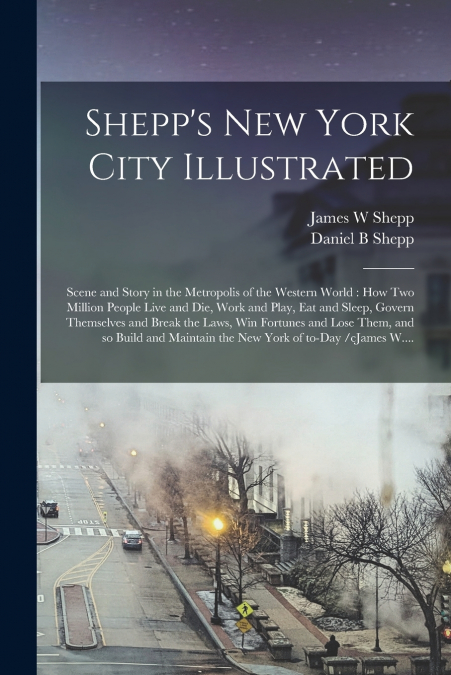 SHEPP?S NEW YORK CITY ILLUSTRATED