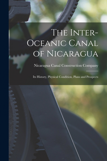 THE INTER-OCEANIC CANAL OF NICARAGUA