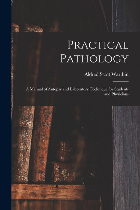 PRACTICAL PATHOLOGY