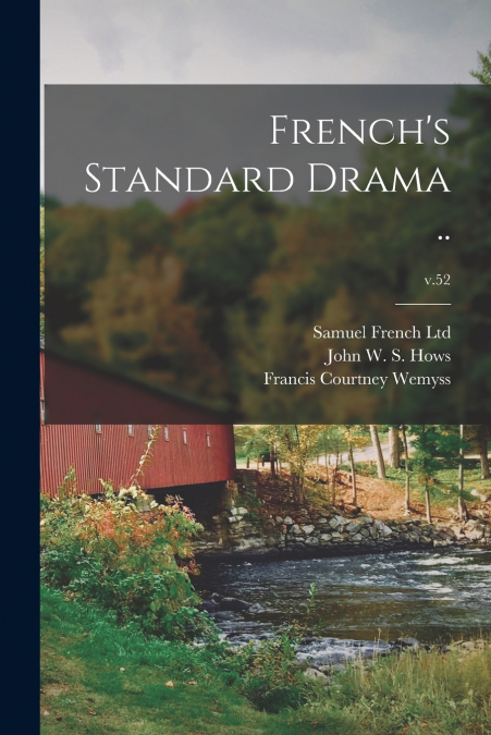 FRENCH?S STANDARD DRAMA .., V.52