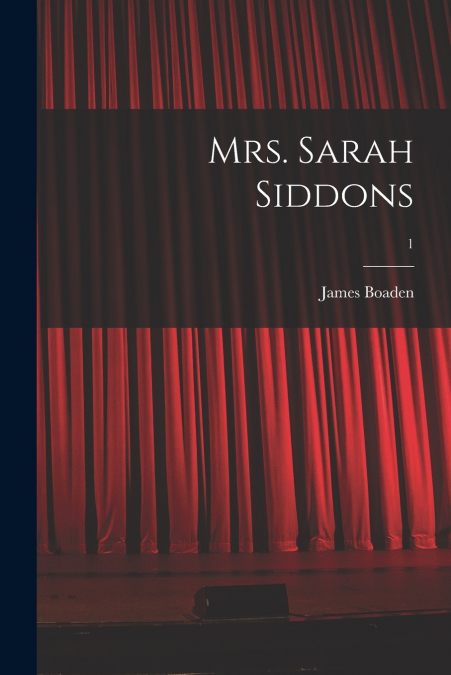 MRS. SARAH SIDDONS, 1