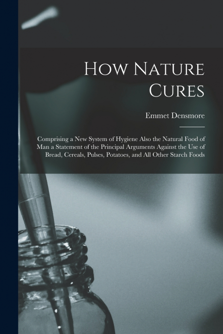 HOW NATURE CURES [ELECTRONIC RESOURCE]