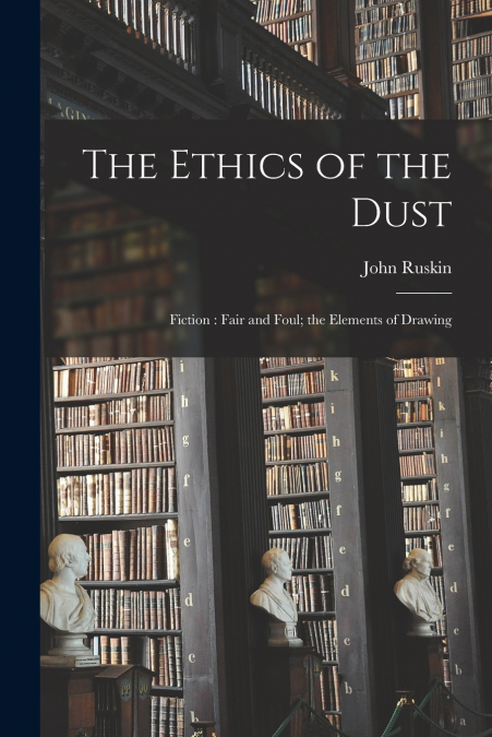 THE ETHICS OF THE DUST