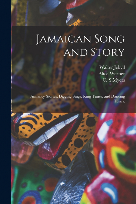 JAMAICAN SONG AND STORY
