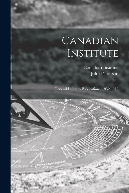 CANADIAN INSTITUTE [MICROFORM]