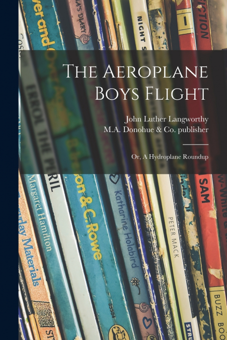 THE AEROPLANE BOYS FLIGHT