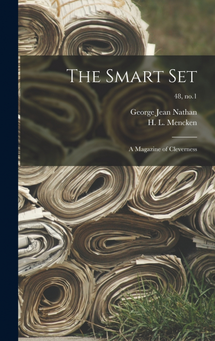 THE SMART SET, A MAGAZINE OF CLEVERNESS, 48, NO.1