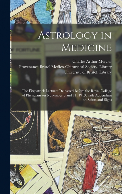 ASTROLOGY IN MEDICINE THE FITZPATRICK LECTURES DELIVERED BEF