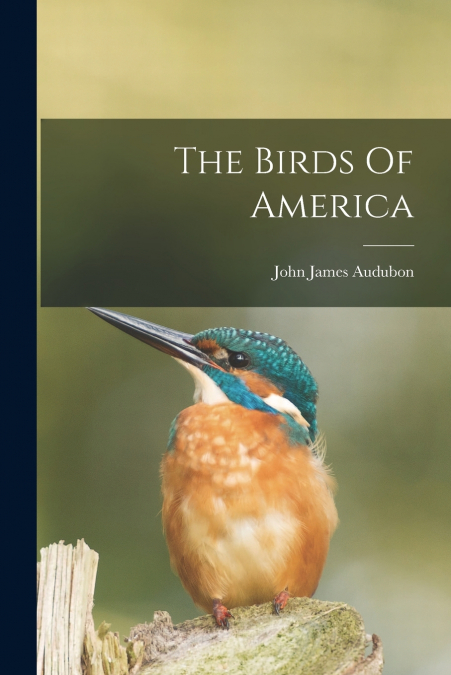 THE BIRDS OF AMERICA