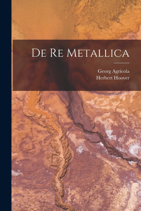 DE RE METALLICA