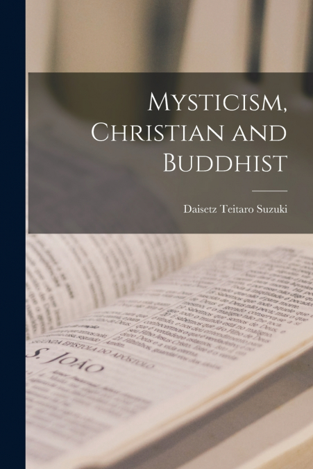 MYSTICISM, CHRISTIAN AND BUDDHIST