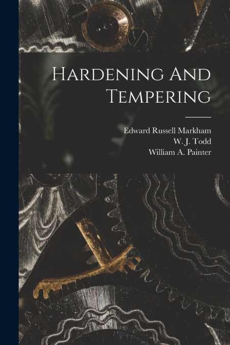 HARDENING AND TEMPERING