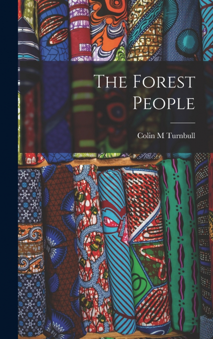 THE FOREST PEOPLE