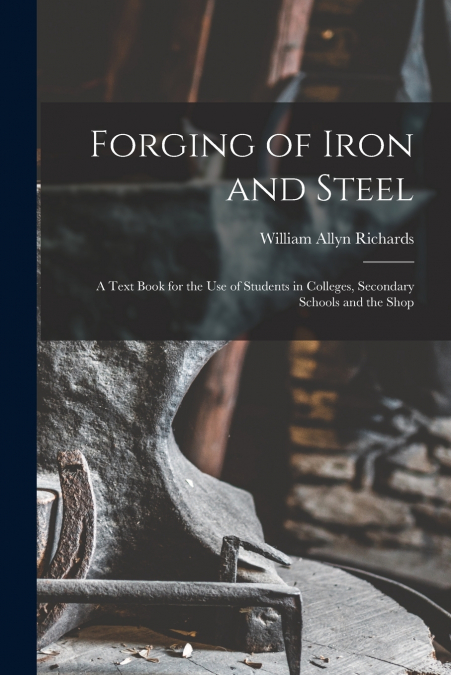FORGING OF IRON AND STEEL