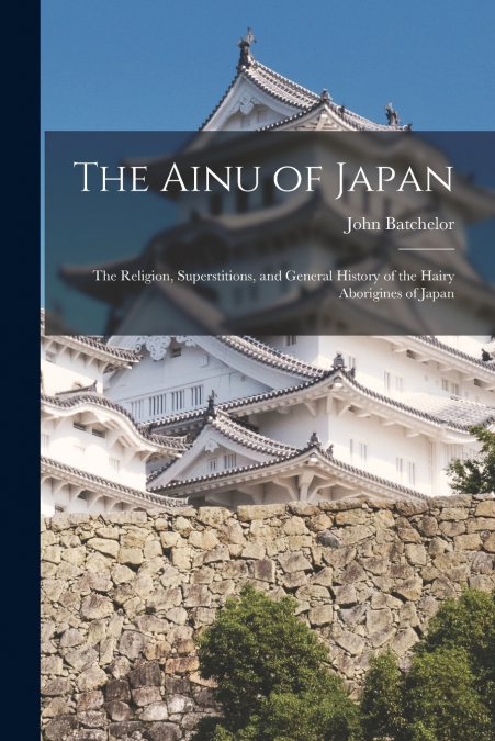 THE AINU OF JAPAN
