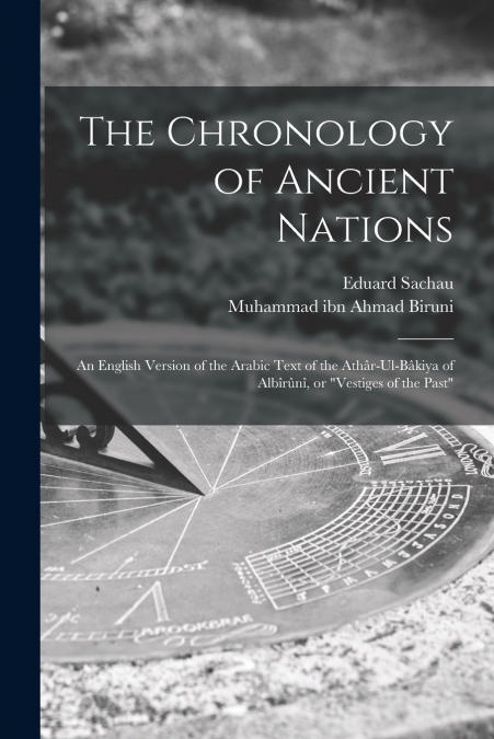 THE CHRONOLOGY OF ANCIENT NATIONS, AN ENGLISH VERSION OF THE