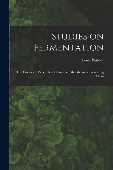 STUDIES ON FERMENTATION