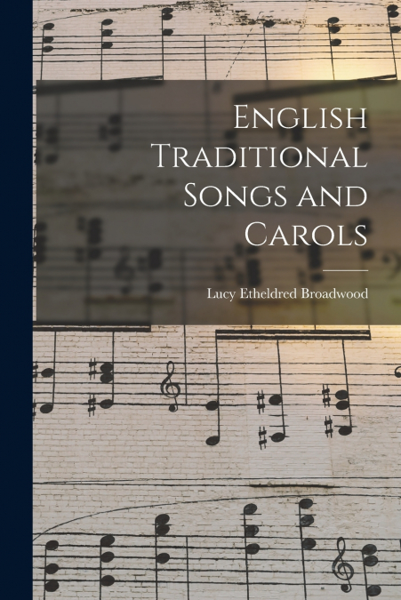 ENGLISH TRADITIONAL SONGS AND CAROLS